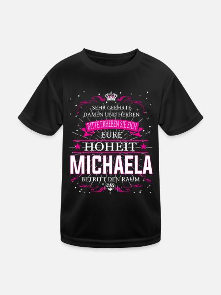Eure Hoheit Michaela betritt den Raum - Kinder Funktions-T-Shirt - Schwarz - Vorne
