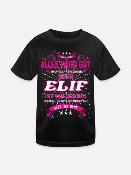 Elif ist wieder da! Cooles Vornamens Design - Kinder Funktions-T-Shirt - Schwarz - Vorne