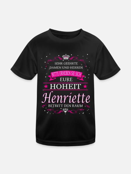Eure Hoheit Henriette betritt den Raum - Kinder Funktions-T-Shirt - Schwarz - Vorne