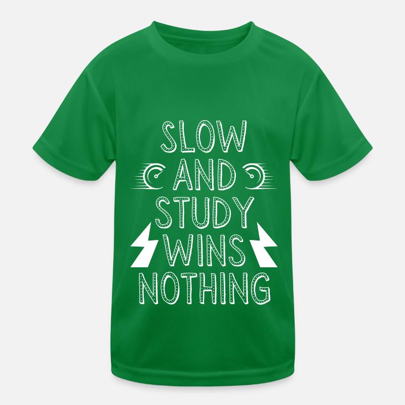 Slow and study wins nothing Kids Functional T-Shirt