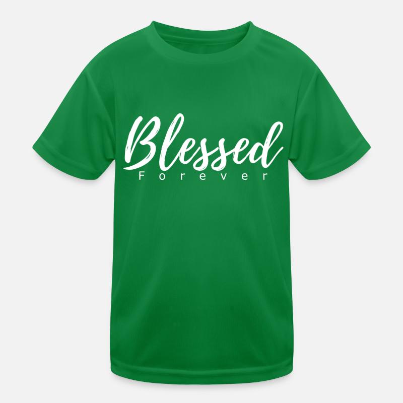 Blessed forever Kids Functional T-Shirt
