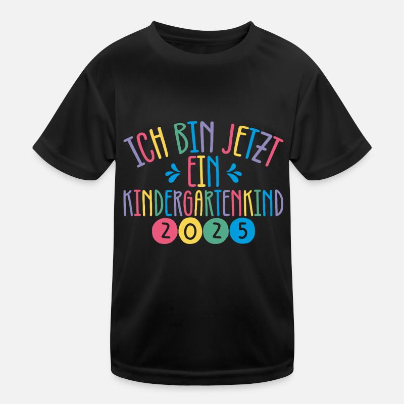 Ich bin jetzt ein Kindergartenkind 2025 Kinder Funktions-T-Shirt