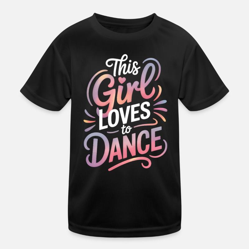 Danse Dire Fille Danse Drôle Dancing Cadeau T-shirt sport Enfant