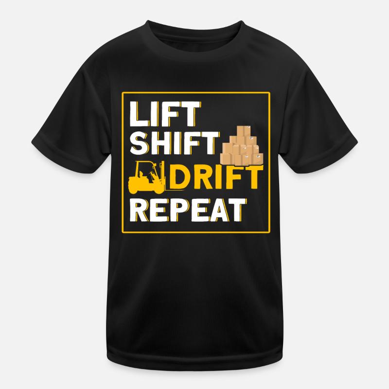 Gabelstaplerfahrer Heben, Schieben, Driften, Wiede Kinder Funktions-T-Shirt