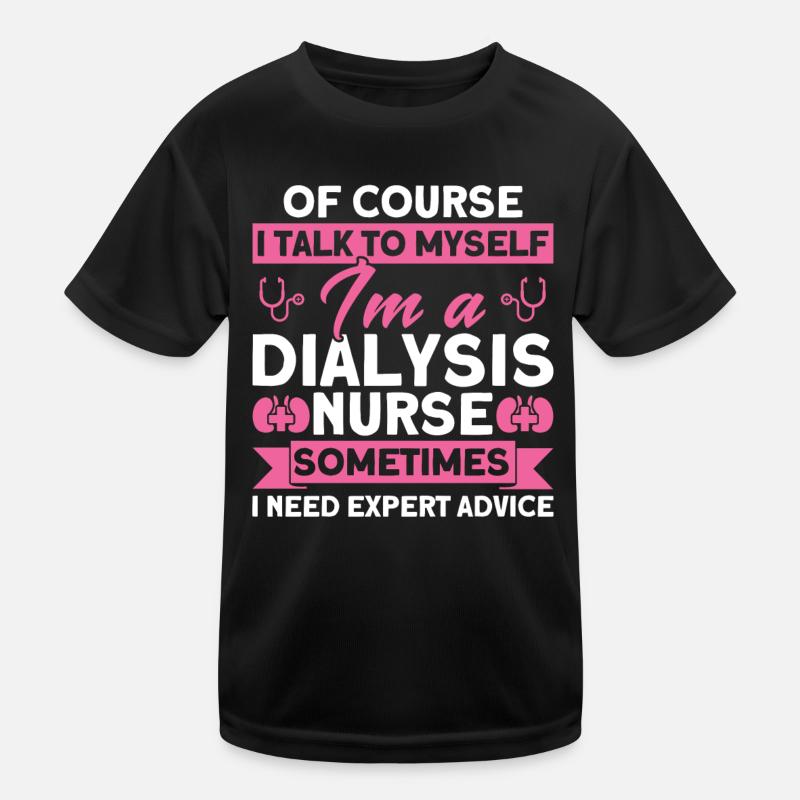 Dialyse Behandlung Dialyse Schwester Dialyse Gesch Kinder Funktions-T-Shirt