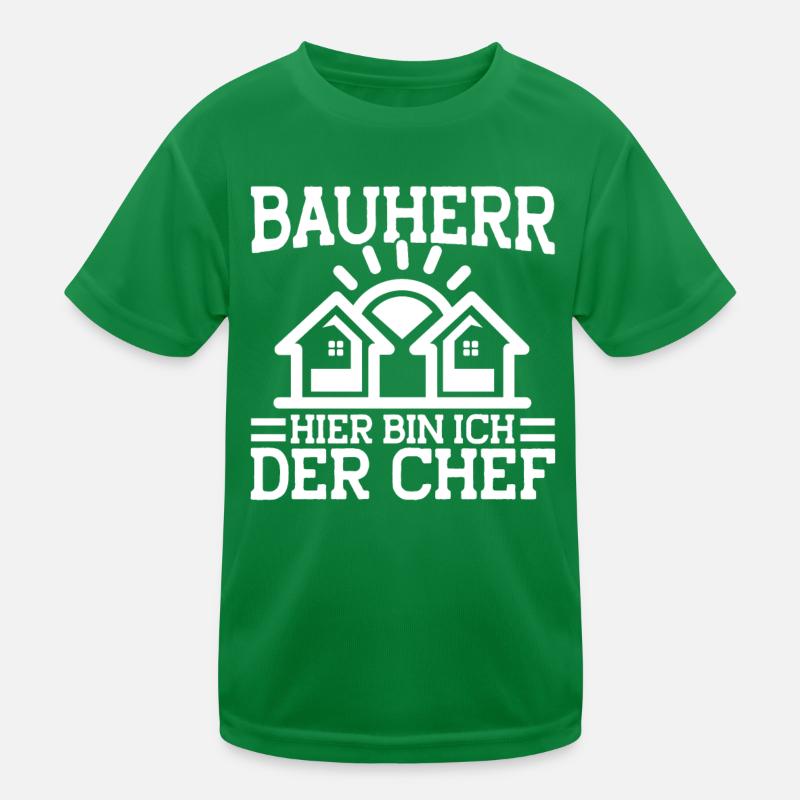 Bauherr Hier Bin Ich Der Chef Bauherr Geschenk Kinder Funktions-T-Shirt