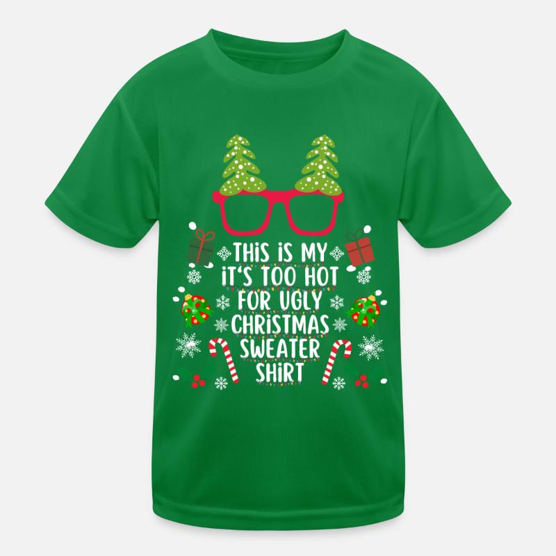 Chemise pull de Noël trop chaude pour moche T-shirt sport Enfant