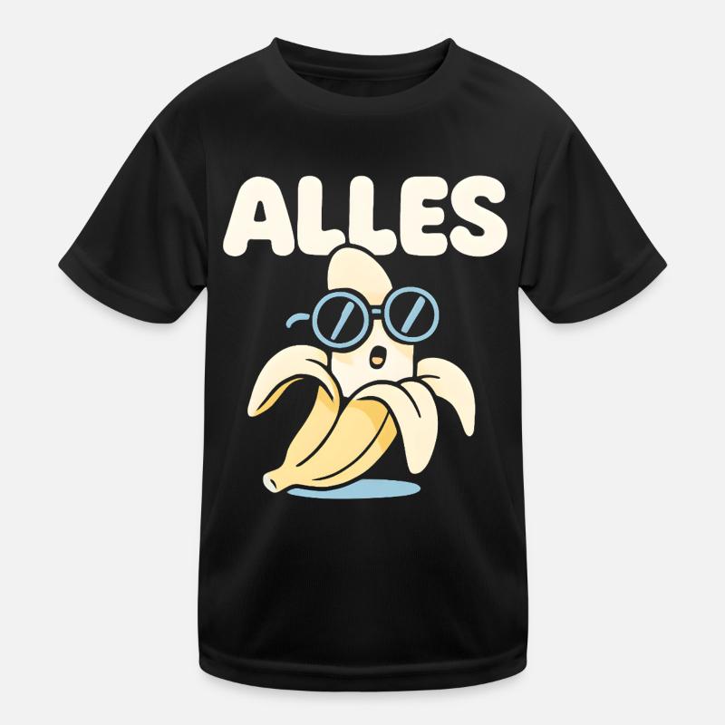Lustiger Spruch Witzig Alles Banane Geschenkidee Kinder Funktions-T-Shirt