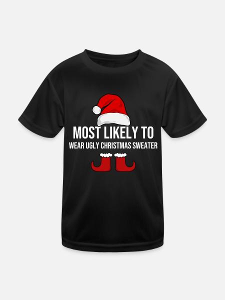 Most Likely To Wear Ugly Christmas Sweater - Kids Functional T-Shirt - black - Front