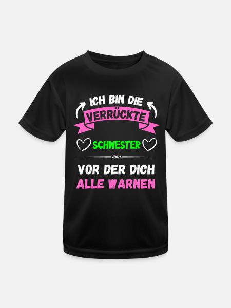 Ich bin die verrückte Schwester - Design - Kinder Funktions-T-Shirt - Schwarz - Vorne