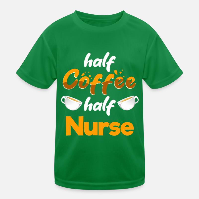 Half Coffee Half Nurse Funny Nursing Humor RN Kids Functional T-Shirt