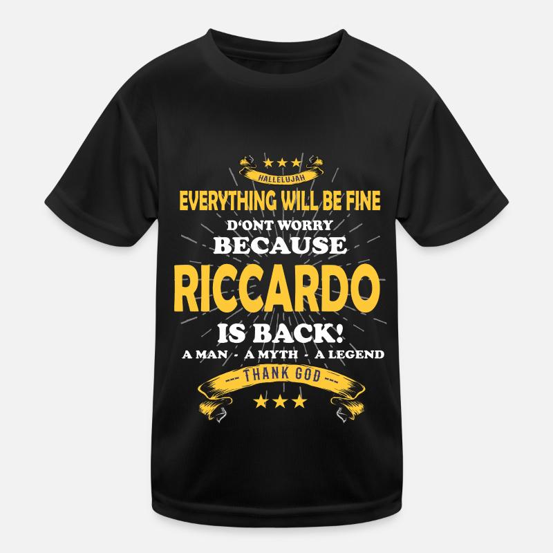 Everything will be fine Riccardo Is back Kinder Funktions-T-Shirt