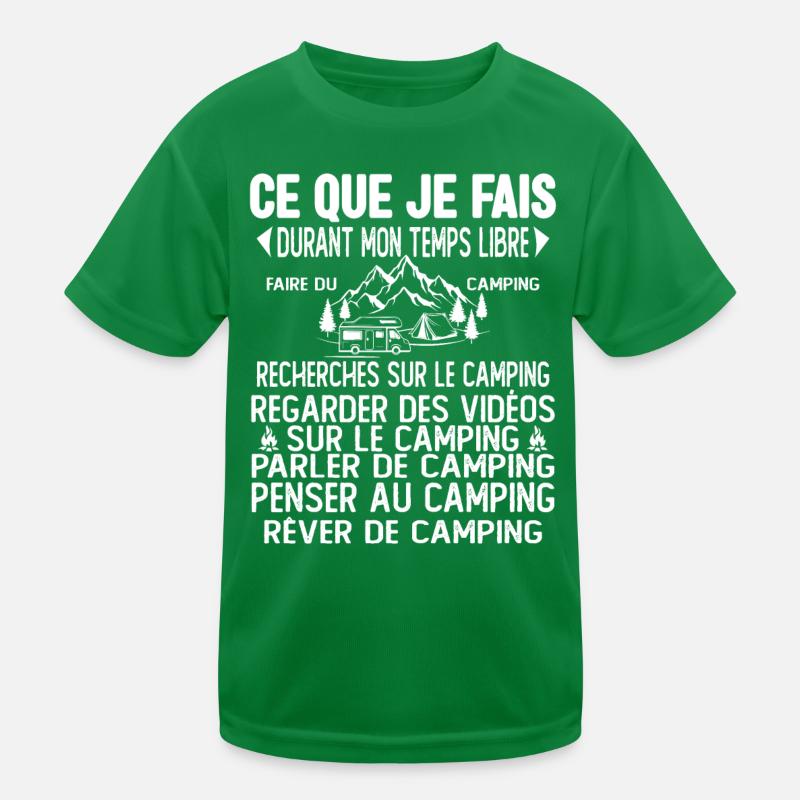 Ce Que Je Fais Pendant Mon Temps Libre Camping T-shirt sport Enfant