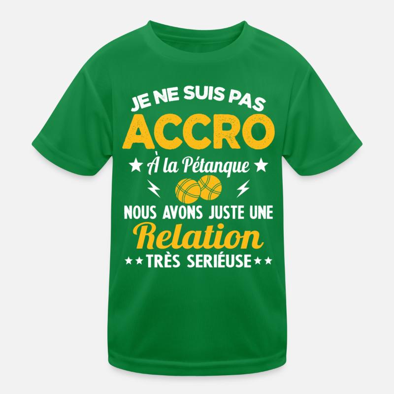 Pas accro à la pétanque - Relation sérieuse T-shirt sport Enfant