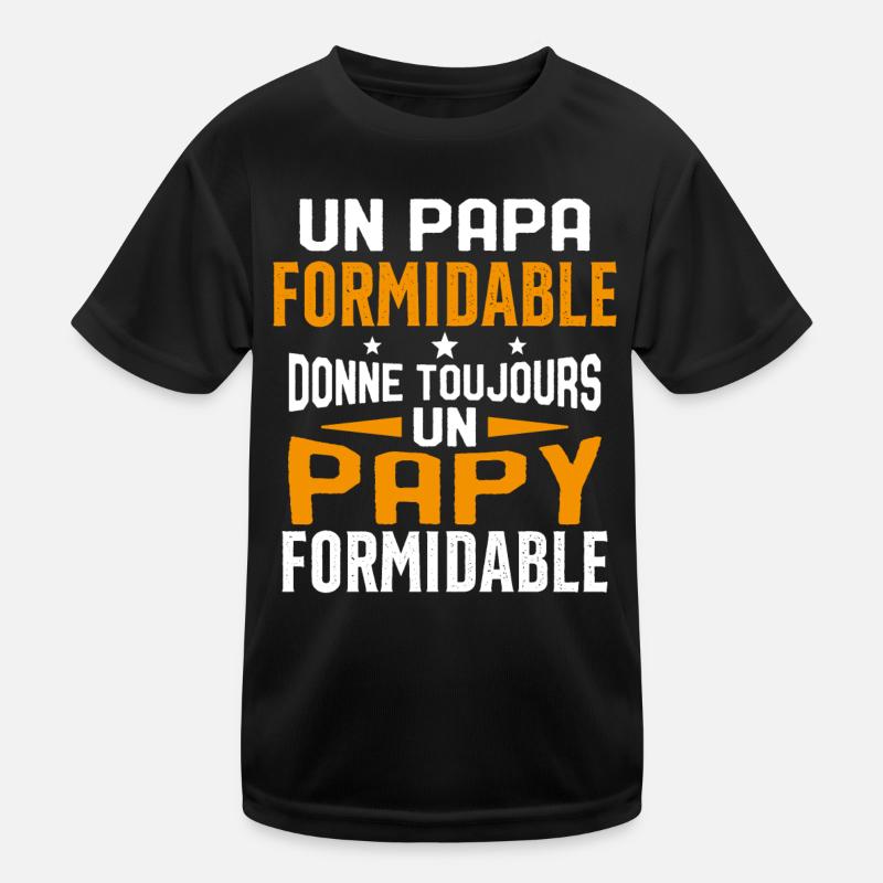 Un papa formidable donne Papy Cadeau formidable T-shirt sport Enfant