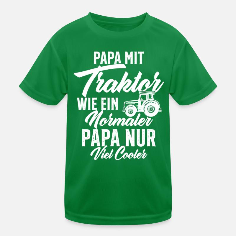 Papa nit tractor like a normal Kids Functional T-Shirt