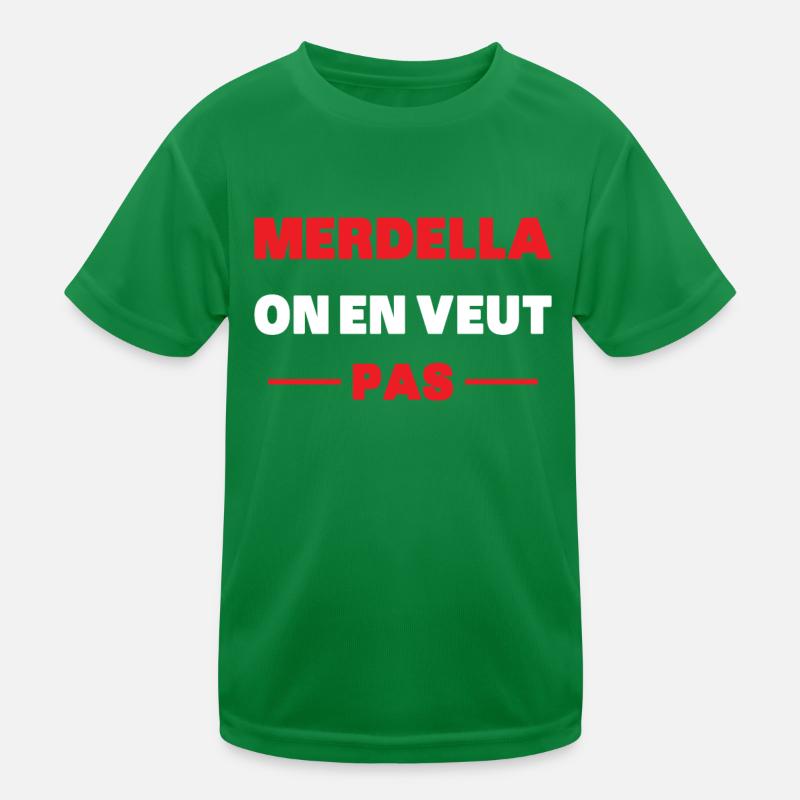 merdella on en veut pas T-shirt sport Enfant