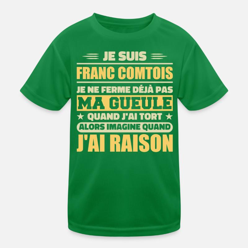 Franc comtois je ferme pas ma gueule franche comté T-shirt sport Enfant