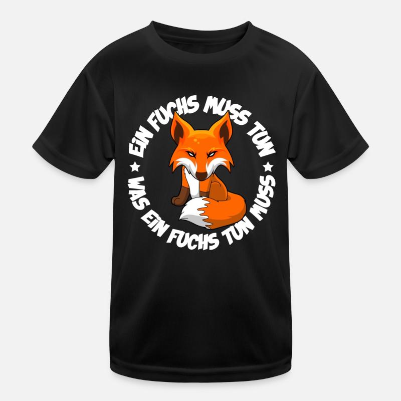 Ein Fuchs muss tun was ein Fuchs tun muss Kinder Funktions-T-Shirt