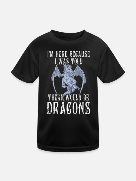 Je suis ici parce qu’on m’a dit qu’il y aurait des dragons - T-shirt sport Enfant - noir - Devant