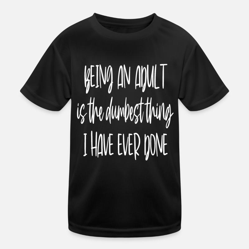 Ein Erwachsener sein Kinder Funktions-T-Shirt