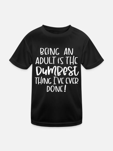 Being An Adult - Kids Functional T-Shirt - black - Front