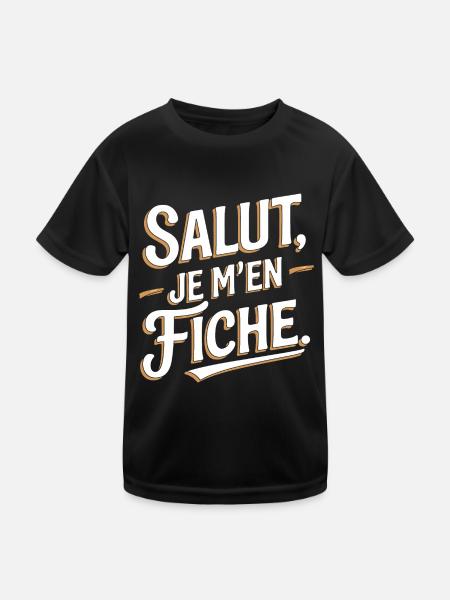 Salut je m'en fiche - T-shirt sport Enfant - noir - Devant