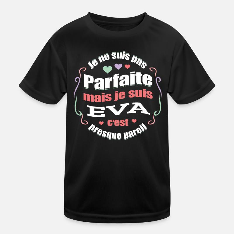 EVA PARFAITE - PRENOM EVA T-shirt sport Enfant