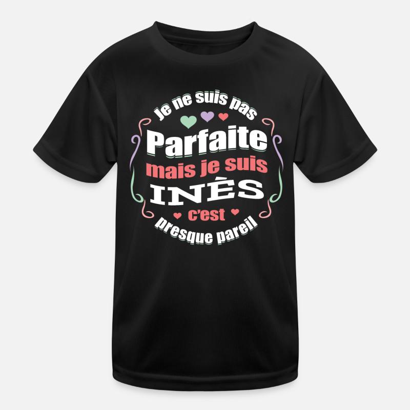 INÈS PARFAITE - PRENOM INÈS T-shirt sport Enfant