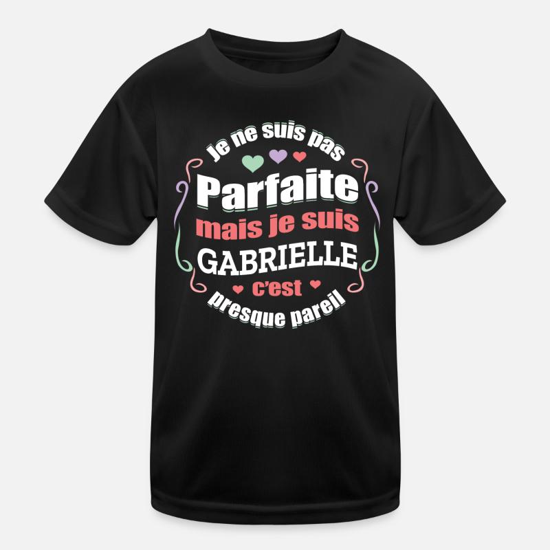 GABRIELLE PARFAITE - PRENOM GABRIELLE T-shirt sport Enfant
