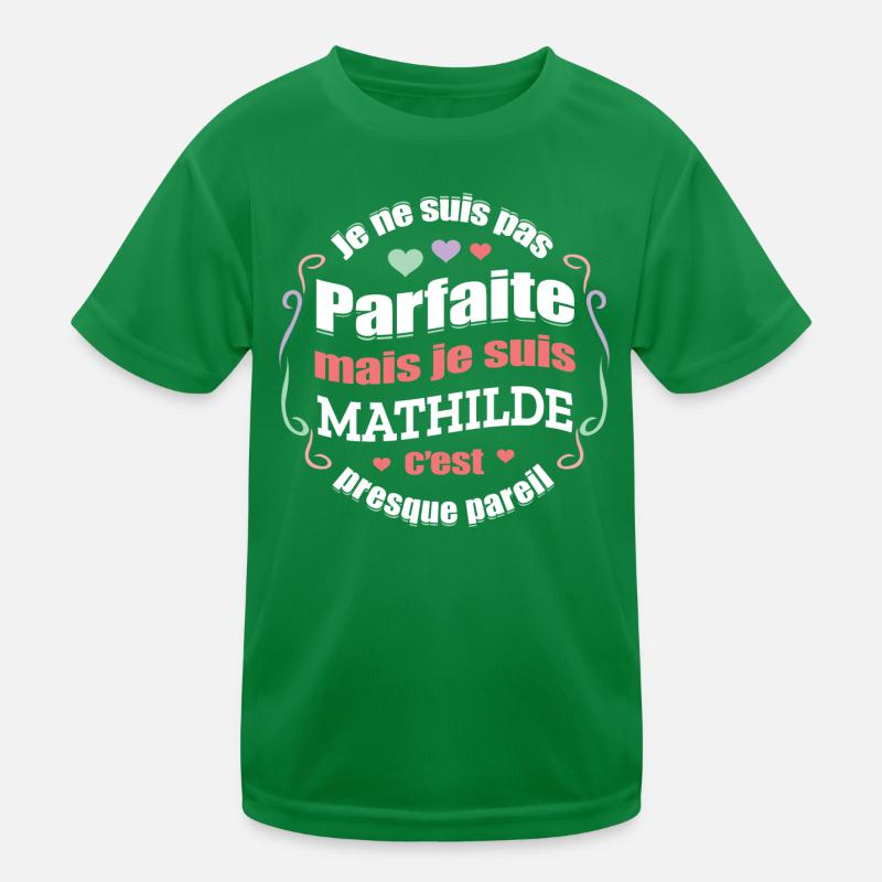 MATHILDE PARFAITE - PRENOM MATHILDE T-shirt sport Enfant