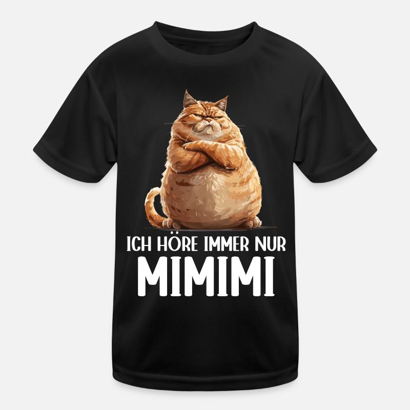 Cat Kitty J’entends toujours Mimimi T-shirt sport Enfant