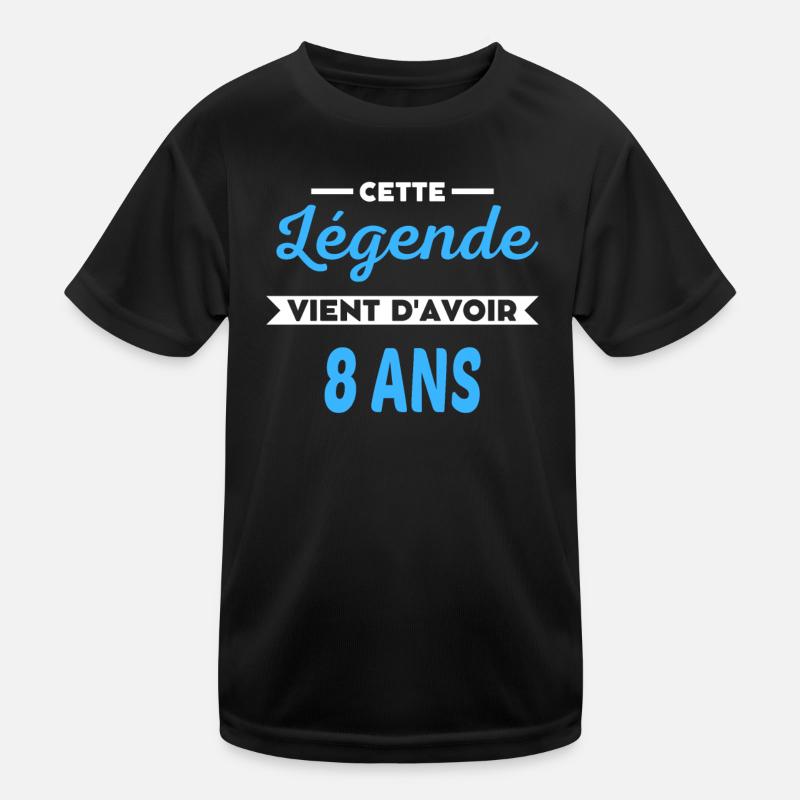Cette Légende vient d'avoir 8 ans T-shirt sport Enfant