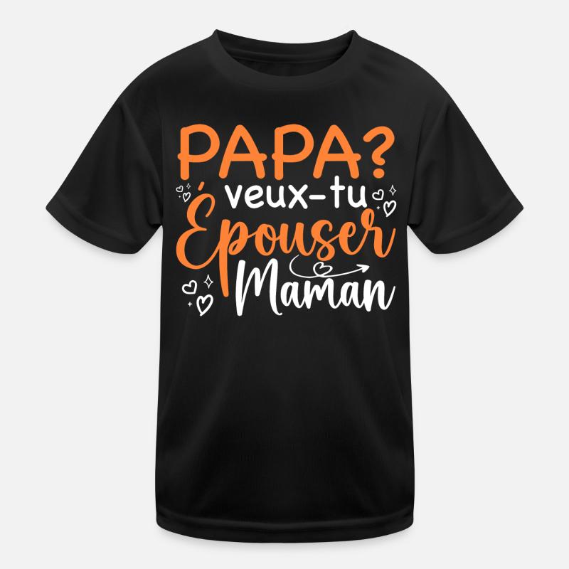 Papa veux tu épouser maman - demande mariage T-shirt sport Enfant