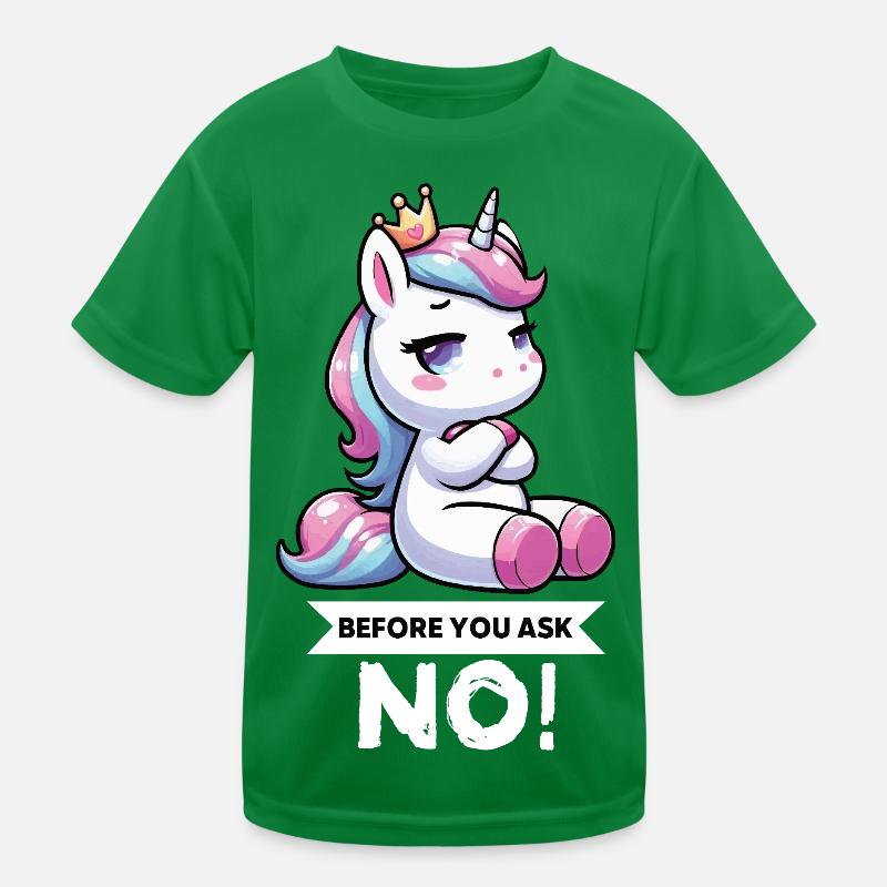 Before You Ask No Einhorn Einhörner Einhornfan  Kinder Funktions-T-Shirt