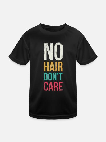 No hair is not interested in - Kids Functional T-Shirt - black - Front