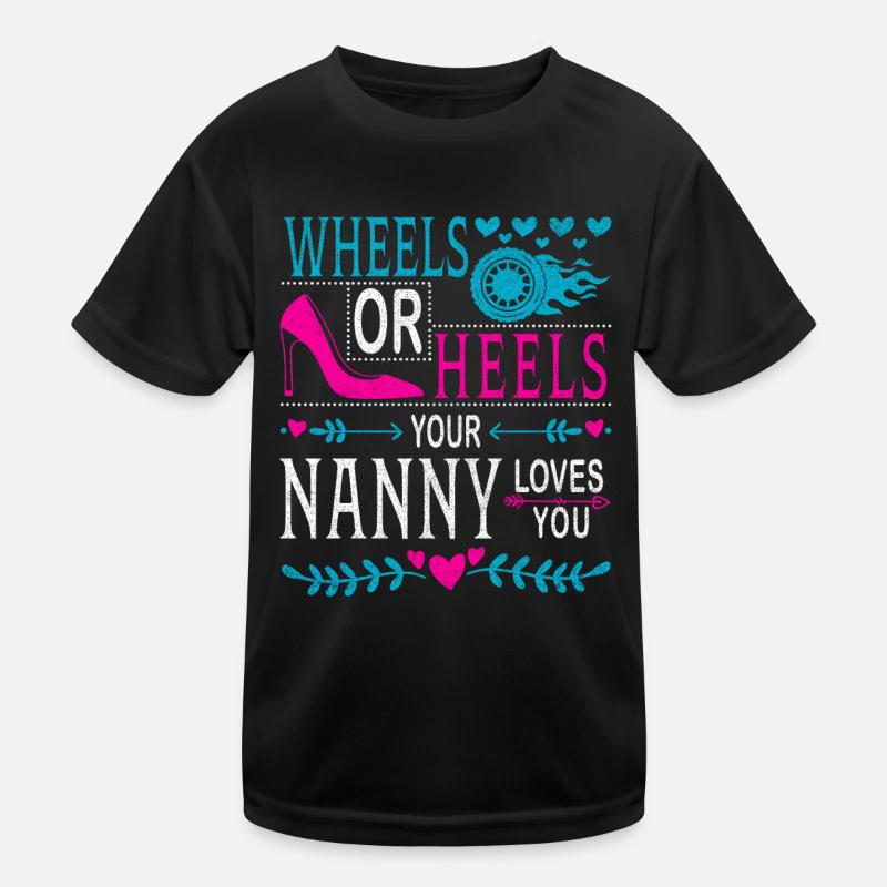 Räder Oder Fersen, Für Die Dich Dein Kindermädchen Kinder Funktions-T-Shirt