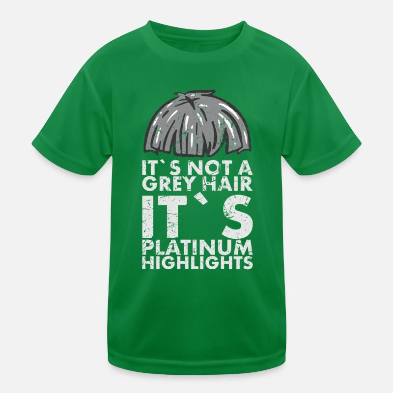 Ce ne sont pas des cheveux gris, c’est du platine pour T-shirt sport Enfant