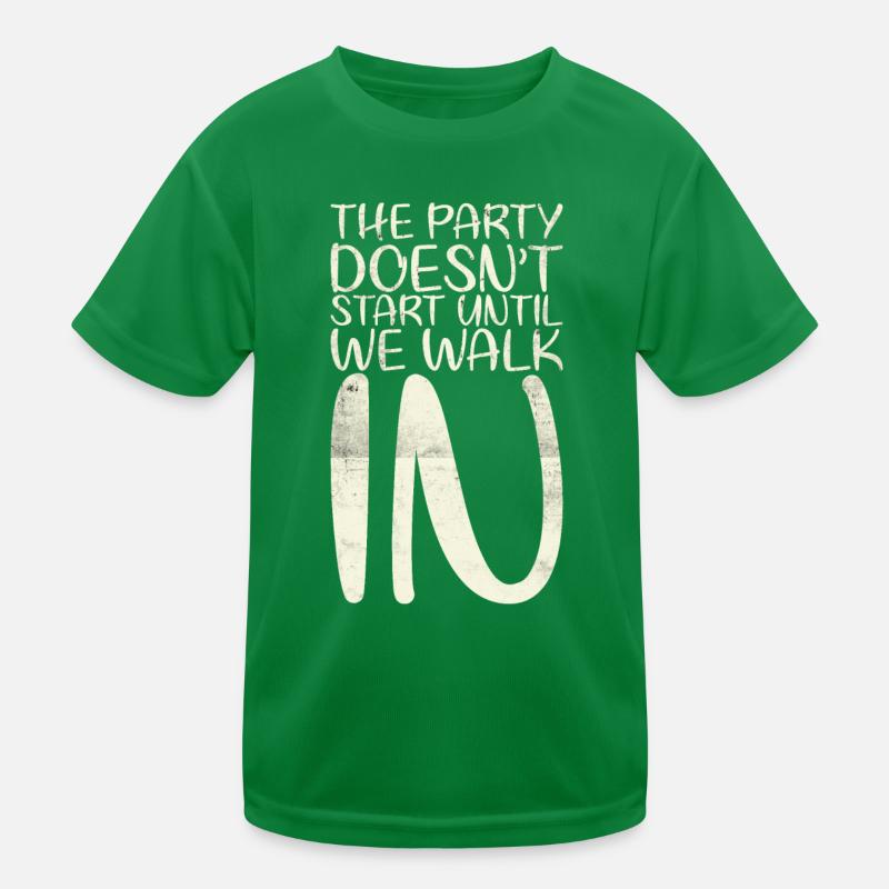 The party doesn't start until we work for the bride Kids Functional T-Shirt