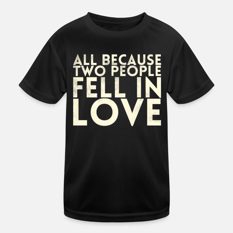 All because two people join the bride Kids Functional T-Shirt
