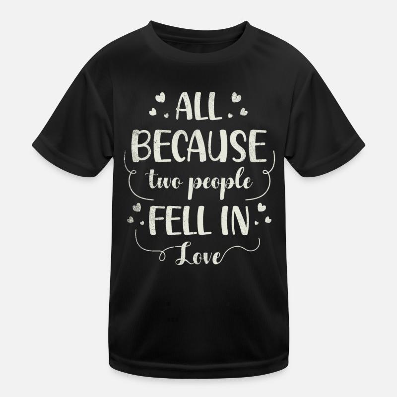 All because two people join the bride Kids Functional T-Shirt