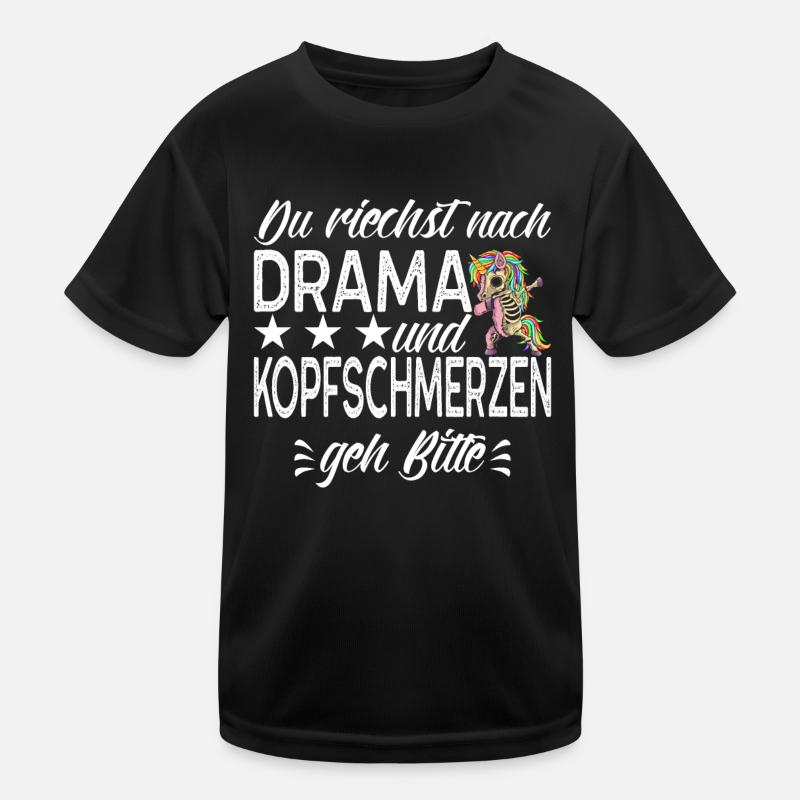 Du Riechst Nach Drama Und Kopfschmerzen Spruch Kinder Funktions-T-Shirt