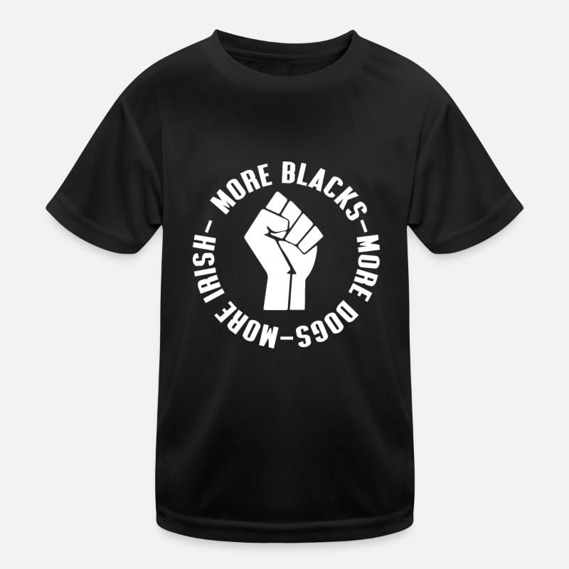 Plus de Noirs Plus de chiens Plus irlandais T-shirt sport Enfant