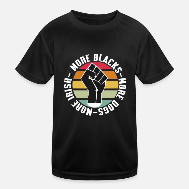 Plus de Noirs Plus de chiens Plus irlandais T-shirt sport Enfant