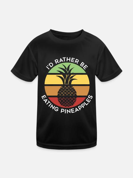 Eating Pineapples Ironic Saying Tropical Fruits - Kids Functional T-Shirt - black - Front