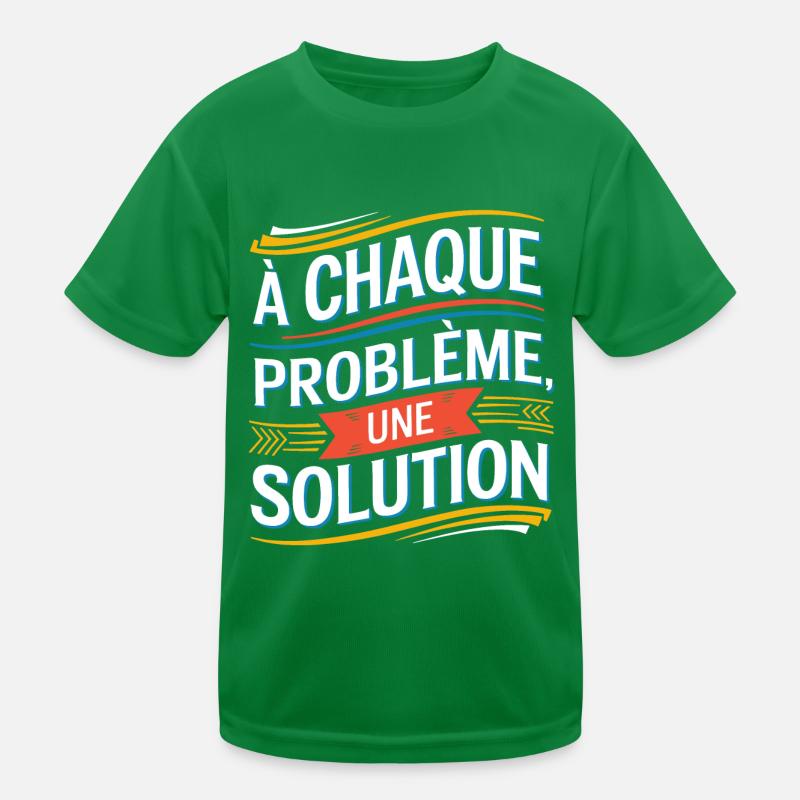 À chaque problème sa solution T-shirt sport Enfant