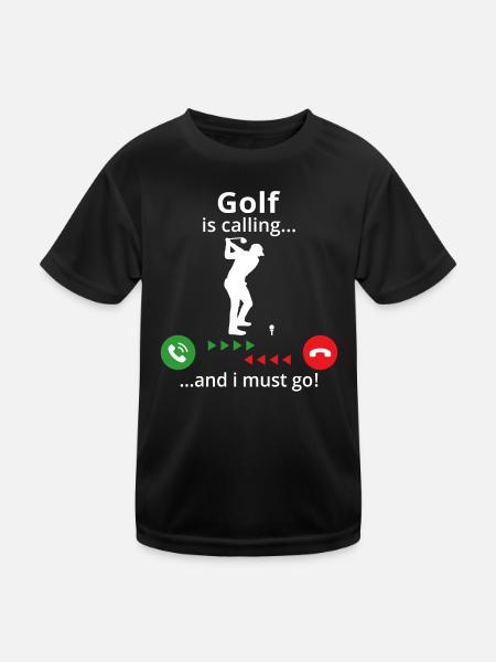 Golf ruft... und ich muss gehen! T-Shirt für Golf - Kinder Funktions-T-Shirt - Schwarz - Vorne
