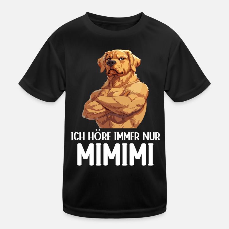 Dog Dogs I only ever hear Mimimi Kids Functional T-Shirt