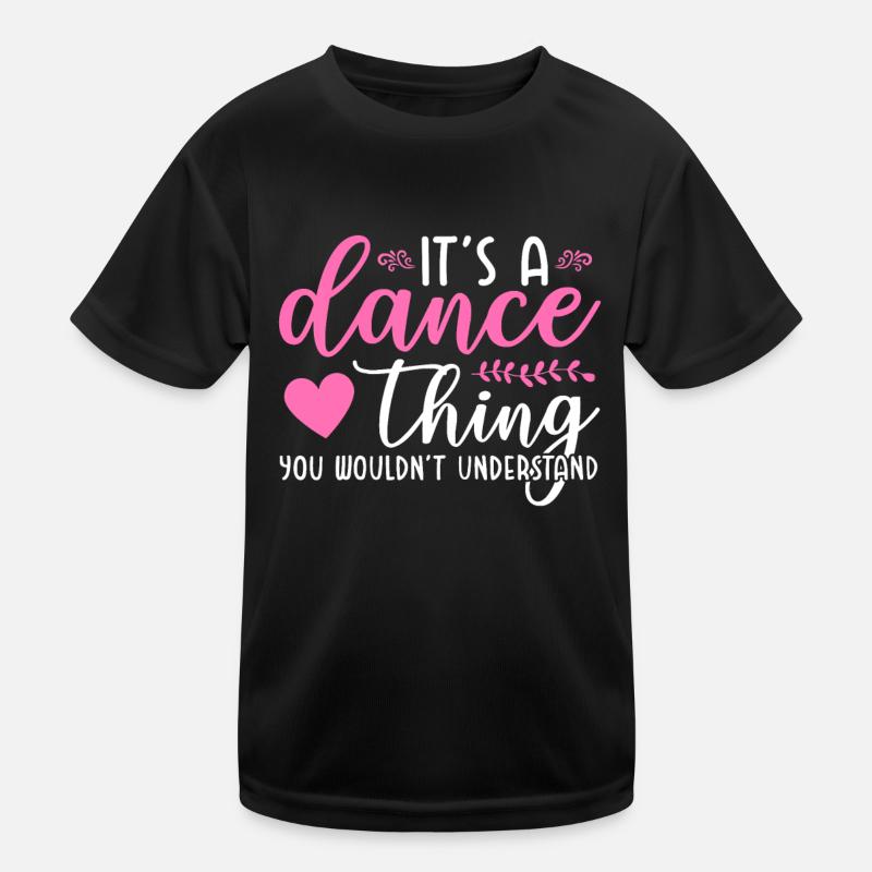 Citations de danse drôles T-shirt sport Enfant