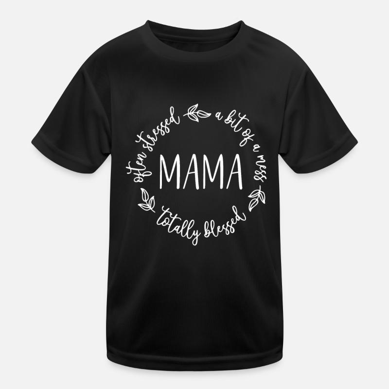 Total oft gestresst ein bisschen Chaos Mama - Kinder Funktions-T-Shirt - Schwarz